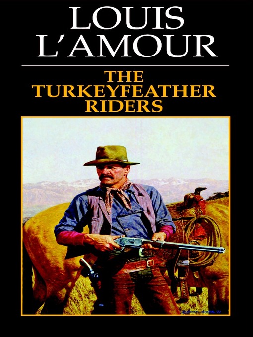 Title details for Turkeyfeather Riders by Louis L'Amour - Wait list